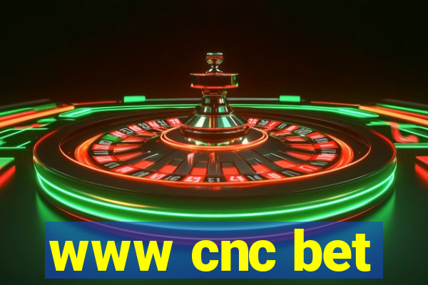 www cnc bet